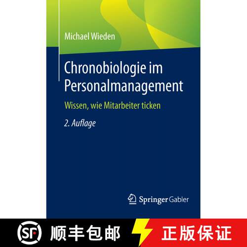 【3-4周达】Chronobiologie im Personalmanagement : Wissen, wie Mitarbeiter ticken (2., akt. und übera... [9783658093549]