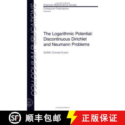 【3-4周达】Logarithmic Potential: Discontinuous Dirichlet and Neumann Problems [9780821845998]