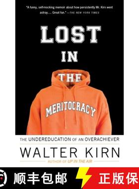 预订 Lost in the Meritocracy: The Undereducation of an Overachiever [9780307279453]