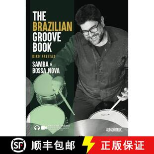 【3-4周达】The Brazilian Groove Book: Samba & Bossa Nova: Online Audio & Video Included! [9781540096876]