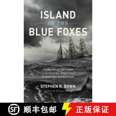【3-4周达】精装 Island of the Blue Foxes: Disaster and Triumph on the World's Greatest Scientific Exp... [9780306825194]