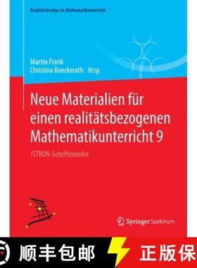 【3-4周达】Neue Materialien für einen realitätsbezogenen Mathematikunterricht 9 : ISTRON-Schriftenr... [9783662636466]