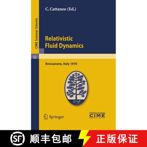 【3-4周达】Relativistic Fluid Dynamics: Lectures given at a Summer School of the Centro Internazional... [9783642110979]