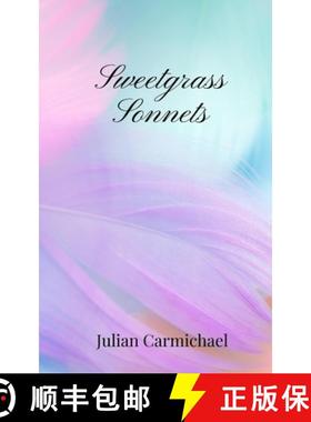 预订 Sweetgrass Sonnets [9781805670810]