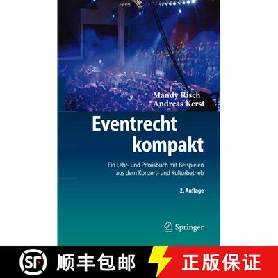 【3-4周达】Eventrecht kompakt: Ein Lehr- und Praxisbuch mit Beispielen aus dem Konzert- und Kulturbet... [9783642190827]