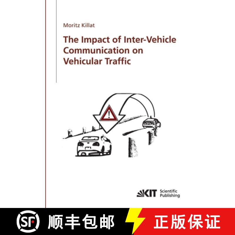 【2-3周达】The impact of inter-vehicle communication on vehicular traffic [9783866444454]