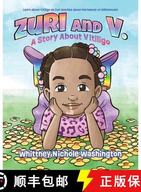 【3-4周达】Zuri and V.: A Story About Vitiligo [9798822950597]