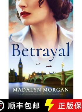 【3-4周达】Betrayal: A deeply moving and emotional World War 2 historical novel [9781805080145]