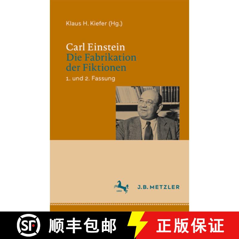 【3-4周达】Carl Einstein: Die Fabrikation Der Fiktionen: 1. Und 2. Fassung [9783662647677]