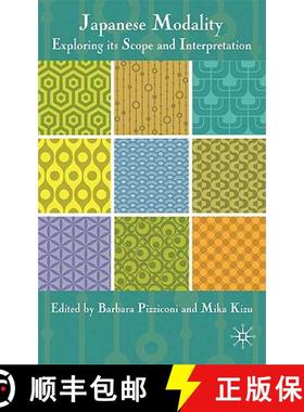 【3-4周达】Japanese Modality : Exploring its Scope and Interpretation [9780230576322]