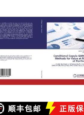预订 Conditional Copula-GARCH Methods for Value at Risk of Portfolio [9783659321702]