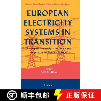 【3-4周达】European Electricity Systems in Transition: A comparative analysis of policy and regulatio... [9780080429946]