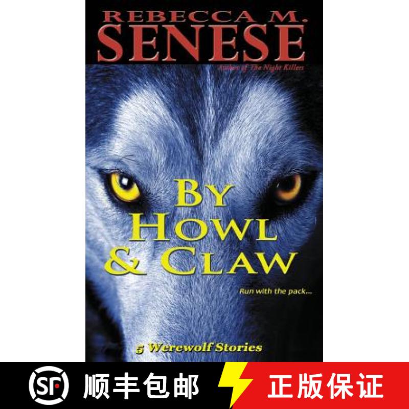 【2-3周达】By Howl & Claw: 5 Werewolf Stories [9781927603246]