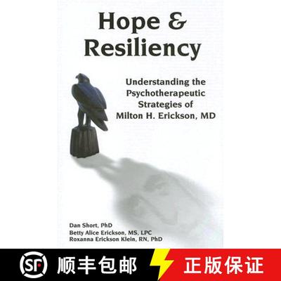 【3-4周达】Hope & Resiliency: Understanding the Psychotherapeutic Strategies of Milton H. Erickson, MD [9781904424932]