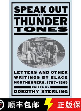 【3-4周达】Speak Out in Thunder Tones: Letters and Other Writings by Black Northerners, 1787-1865 [9780306808203]