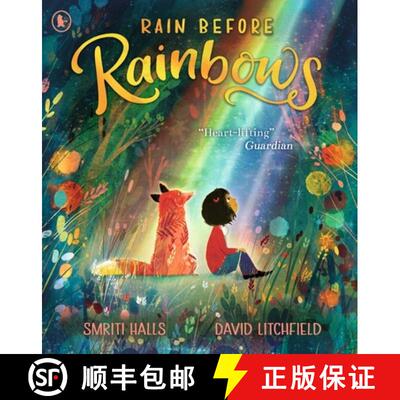 【3-4周达】Rain Before Rainbows: An uplifting picture book about optimism and resilience, ideal to gi... [9781406394023]