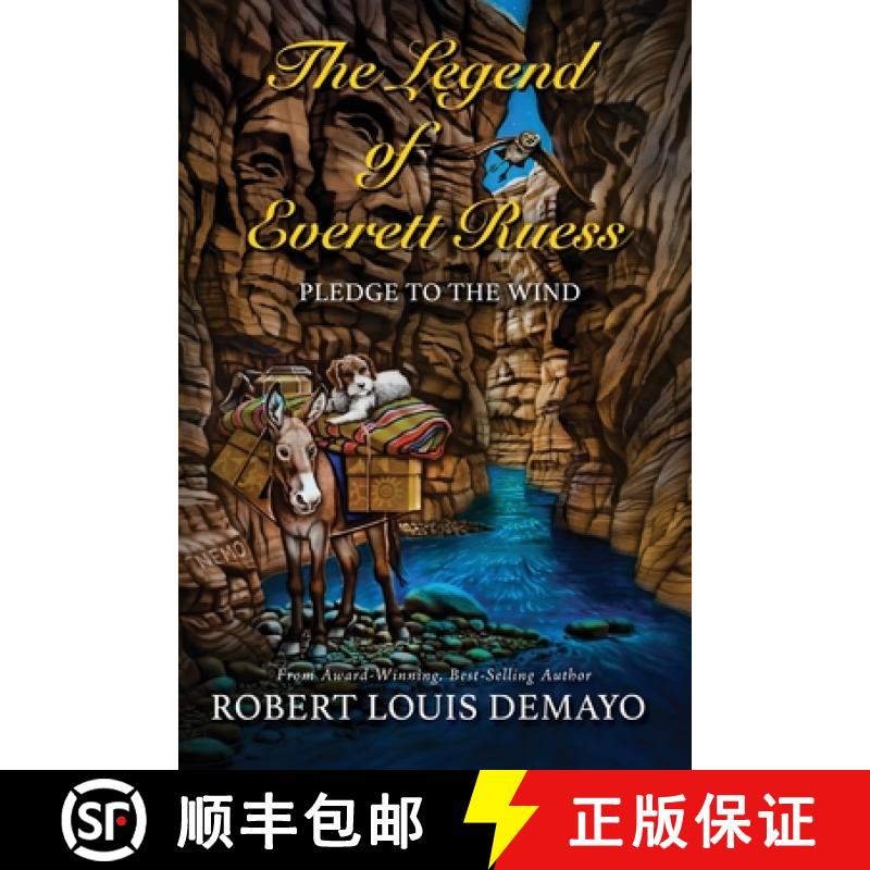 【3-4周达】Pledge to the Wind, the Legend of Everett Ruess [9780991118311]