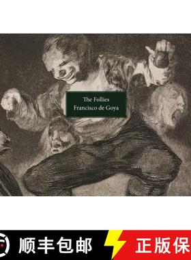 【3-4周达】Follies: Los Disparates/Los Proverbios. Francisco de Goya [9781843682554]