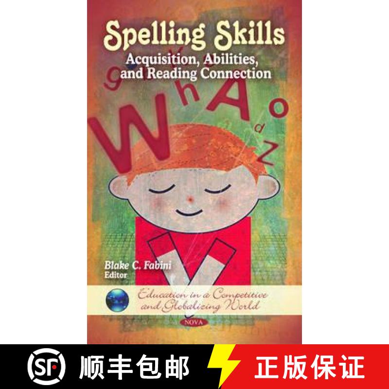 【3-4周达】Spelling Skills: Acquisition, Abilities, and Reading Connection [9781616684723]