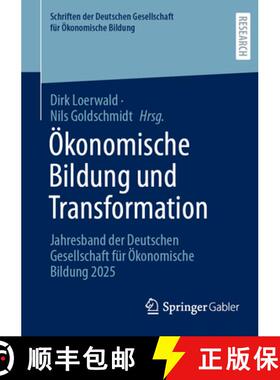 【3-4周达】Ökonomische Bildung und Transformation: Jahresband der Deutschen Gesellschaft für Ökono... [9783658504755]