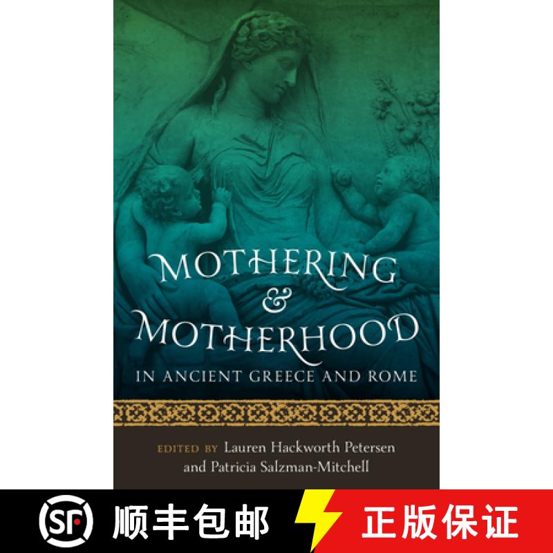 【3-4周达】Mothering and Motherhood in Ancient Greece and Rome [9780292729902]