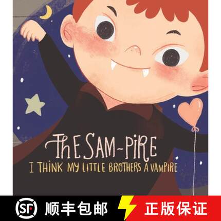 【3-4周达】The Sampire, I Think My Little Brother's A Vampire!: A Funny, enjoyable children's bedtime... [9781399949316]