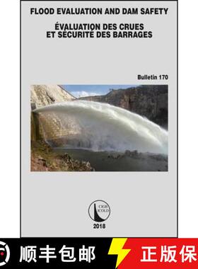 【3-4周达】Flood Evaluation and Dam Safety: Evaluation Des Crues Et Securite Des Barrages [9781138492134]