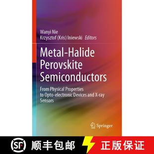 【3-4周达】Metal-Halide Perovskite Semiconductors: From Physical Properties to Opto-electronic Device... [9783031268946]