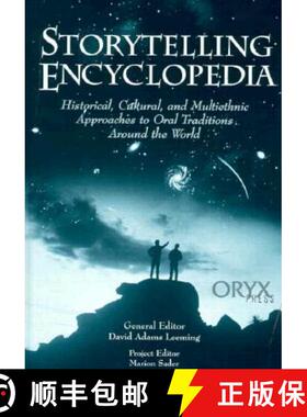 预订 Storytelling Encyclopedia: Historical, Cultural, and Multiethnic Approaches to Oral Traditions A... [9781573560252]