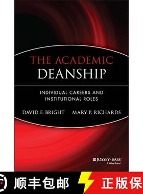 【3-4周达】The Academic Deanship: Individual Careers And Institutional Roles [Wiley教育学] [9780470907504]