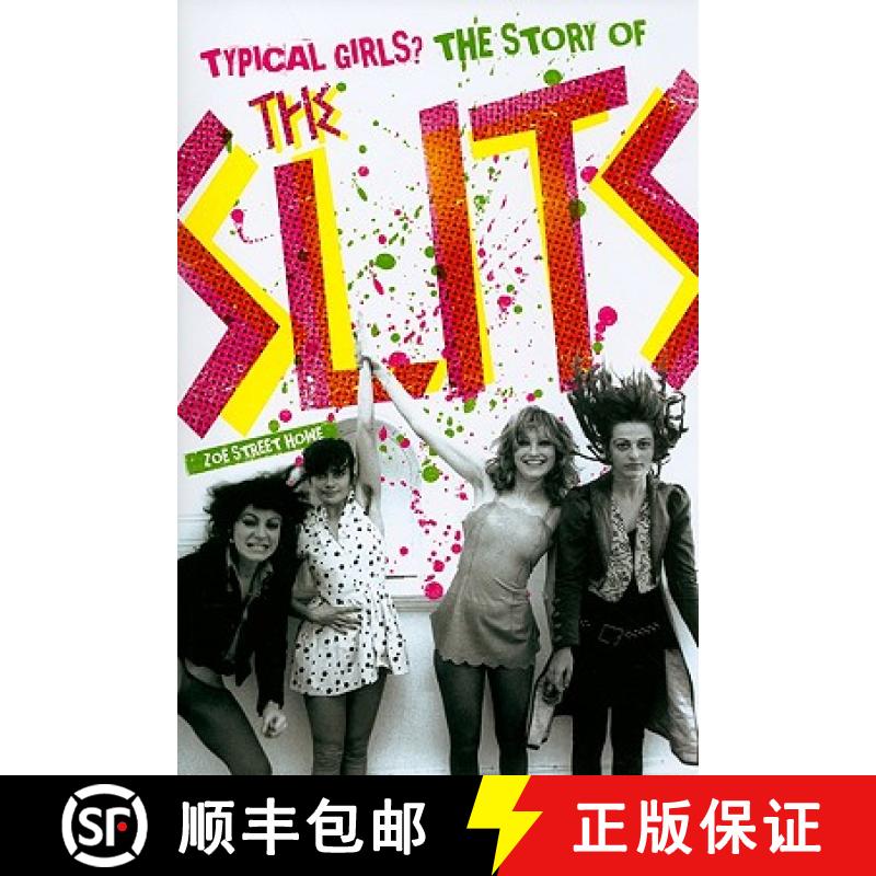【3-4周达】Typical Girls: The Story of The Slits: The Story of The Slits [9781847727800]