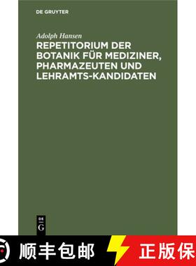 预订 Repetitorium Der Botanik Fur Mediziner, Pharmazeuten Und Lehramts-Kandidaten: Mit 38 Blutendiagr... [9783112369333]