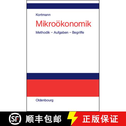 【3-4周达】精装 Mikroökonomik – Methodik – Aufgaben – Begriffe [9783486200065]