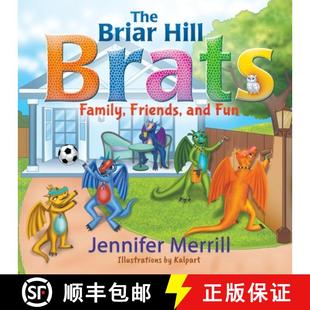 Friends Briar 9781625162823 Fun and Family Brats Hill The 预订