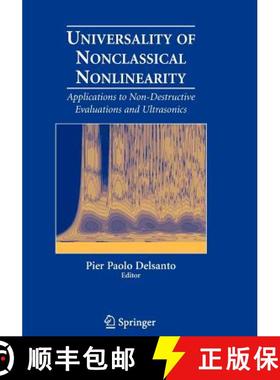 【3-4周达】Universality of Nonclassical Nonlinearity: Applications to Non-Destructive Evaluations and... [9781441922212]