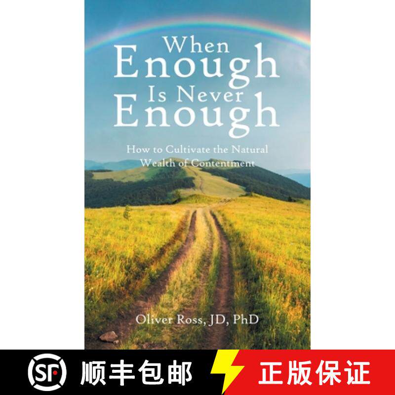 预订 When Enough Is Never Enough: How to Cultivate the Natural Wealth of Contentment [9798765262047]