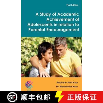 【3-4周达】A Study of Academic Achievement of Adolescents in relation to Parental Encouragement [9781926488011]