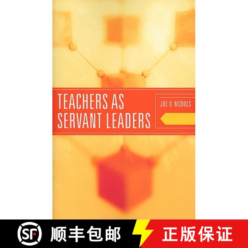 【3-4周达】Teachers as Servant Leaders [9781442204539]
