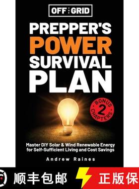 预订 Off the Grid Preppers Power Survival Plan: Master DIY Solar & Wind Renewable Energy for Self-Suf... [9781763525856]