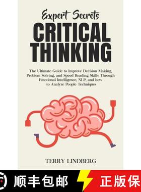 预订 Expert Secrets - Critical Thinking: The Ultimate Guide to Improve Decision Making, Problem Solvi... [9781800761315]