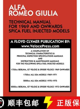 【3-4周达】Alfa Romeo Giulia Technical Manual for 1969 and Onwards Spica Fuel Injected Models [9781588502278]