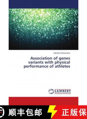 预订 Association of genes variants with physical performance of athletes [9783848496372]