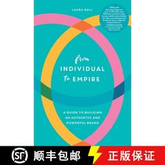 预订 From Individual to Empire: A Guide to Building an Authentic and Powerful Brand [9781632992611]