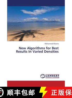 预订 New Algorithms for Best Results in Varied Densities [9783659369391]