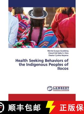 预订 Health Seeking Behaviors of the Indigenous Peoples of Ilocos [9786202009836]