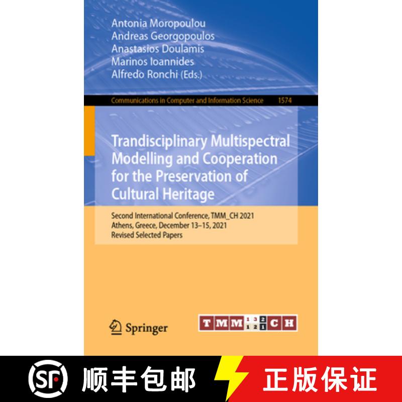 【4周达】Trandisciplinary Multispectral Modelling and Cooperation for the Preservation of Cultural He... [9783031202520]