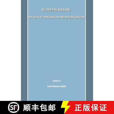 预订 EU and the Balkans: Policies of Integration and Disintegration [9781847187222]