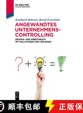 预订 Angewandtes Unternehmenscontrolling：Übungs- und Arbeitsbuch mit Fallstudien und Lösungen [9783110631036]