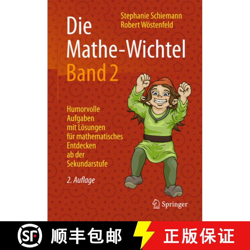【3-4周达】Die Mathe-Wichtel Band 2: Humorvolle Aufgaben Mit Lösungen Für Mathematisches Entdecken ... [9783658179694]