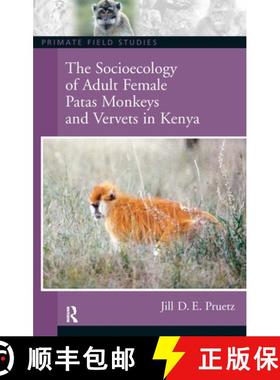 【3-4周达】The Socioecology of Adult Female Patas Monkeys and Vervets in Kenya [9780131927872]